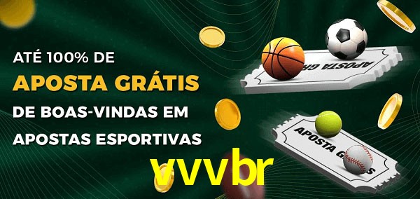 vvvbr Ate 100% de Aposta Gratis